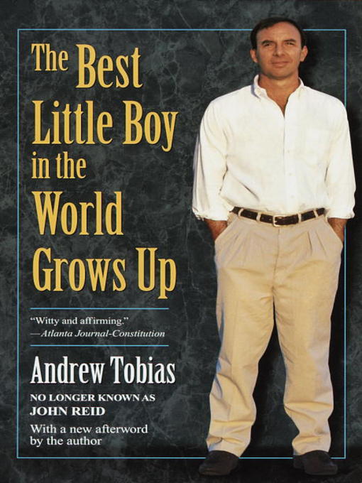 Title details for The Best Little Boy in the World Grows Up by Andrew Tobias - Wait list